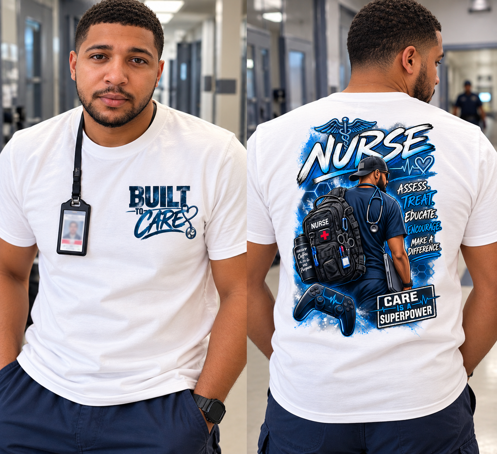 Built to Care – Nurse Graphic T-Shirt