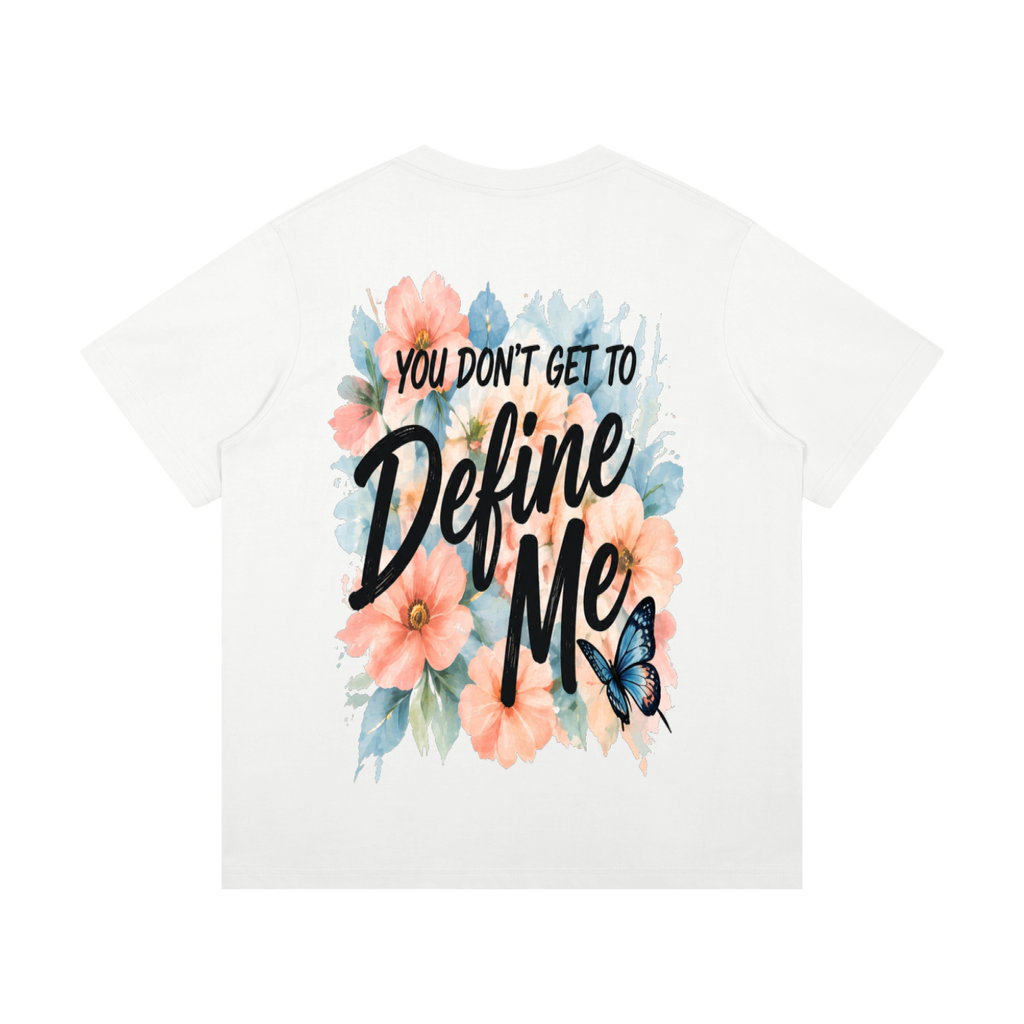 You Don't Get To Define Me - Radiant Essential  T-Shirt