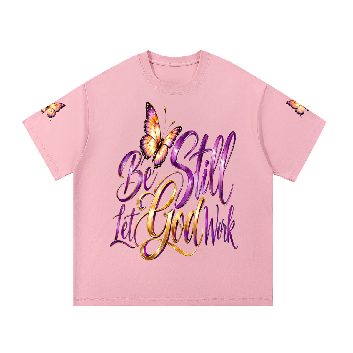 Be Still. Let God Work. –  - Heavyweight  T-Shirt